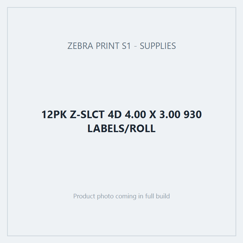 12PK Z-SLCT 4D 4.00 X 3.00 930 LABELS/ROLL