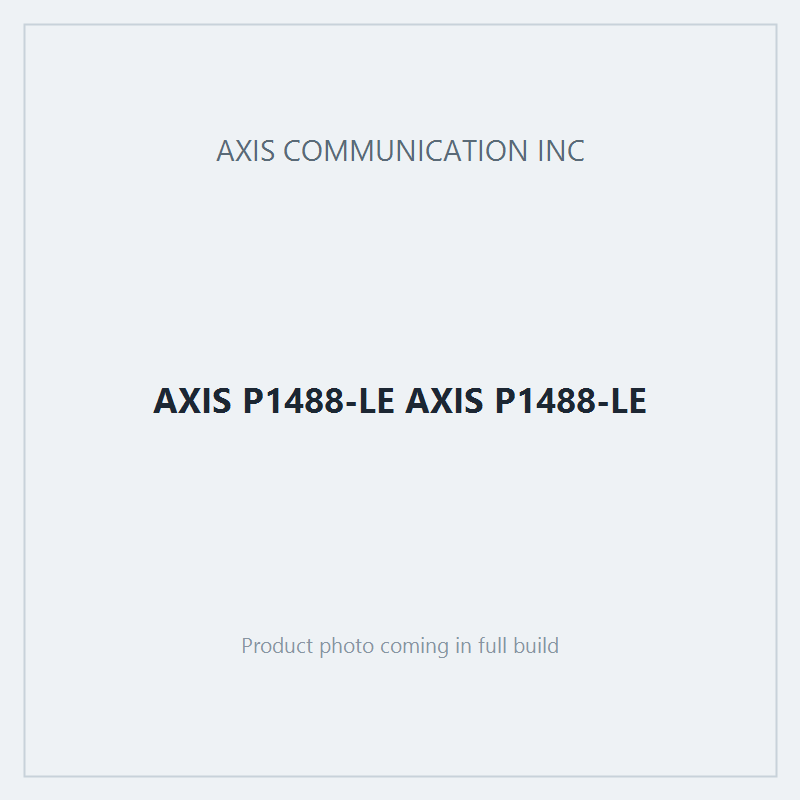 AXIS P1488-LE AXIS P1488-LE