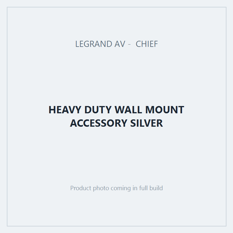 HEAVY DUTY WALL MOUNT ACCESSORY SILVER