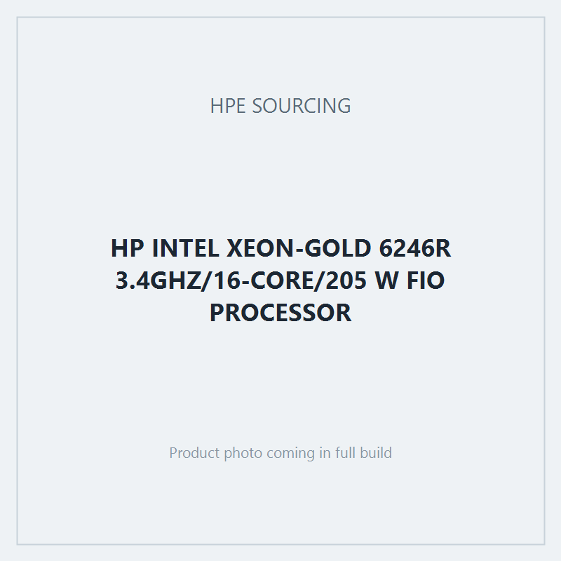HP INTEL XEON-GOLD 6246R 3.4GHZ/16-CORE/205 W FIO PROCESSOR