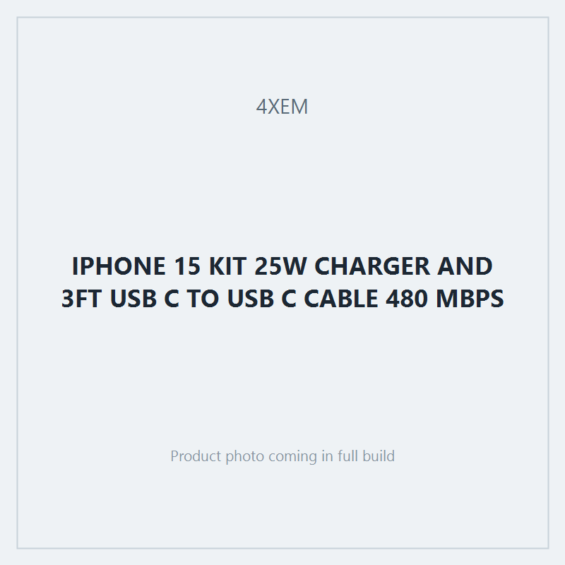 IPHONE 15 KIT 25W CHARGER AND 3FT USB C TO USB C CABLE 480 MBPS