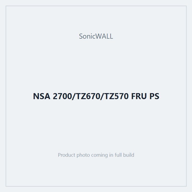 NSA 2700/TZ670/TZ570 FRU PS