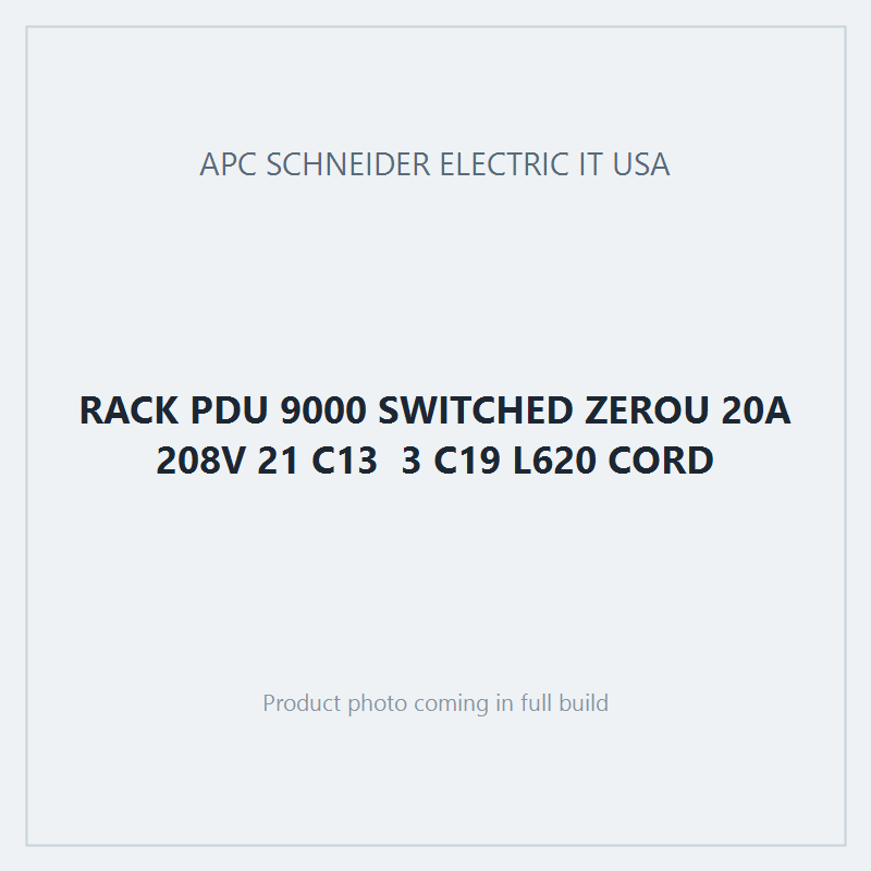 RACK PDU 9000 SWITCHED ZEROU 20A 208V 21 C13  3 C19 L620 CORD