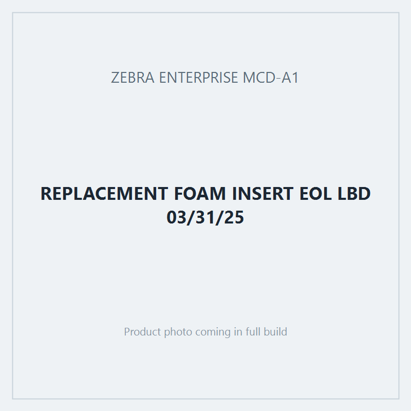 REPLACEMENT FOAM INSERT EOL LBD 03/31/25