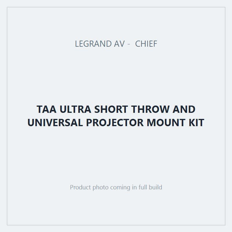 TAA ULTRA SHORT THROW AND UNIVERSAL PROJECTOR MOUNT KIT