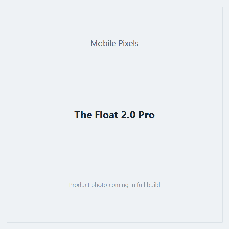 The Float 2.0 Pro