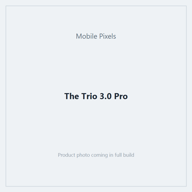 The Trio 3.0 Pro