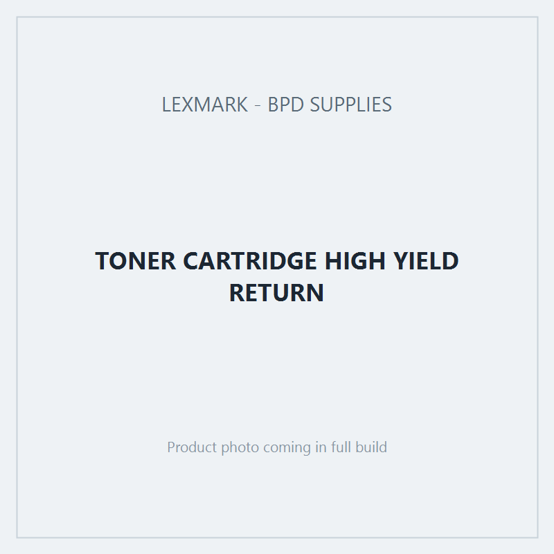 TONER CARTRIDGE HIGH YIELD RETURN