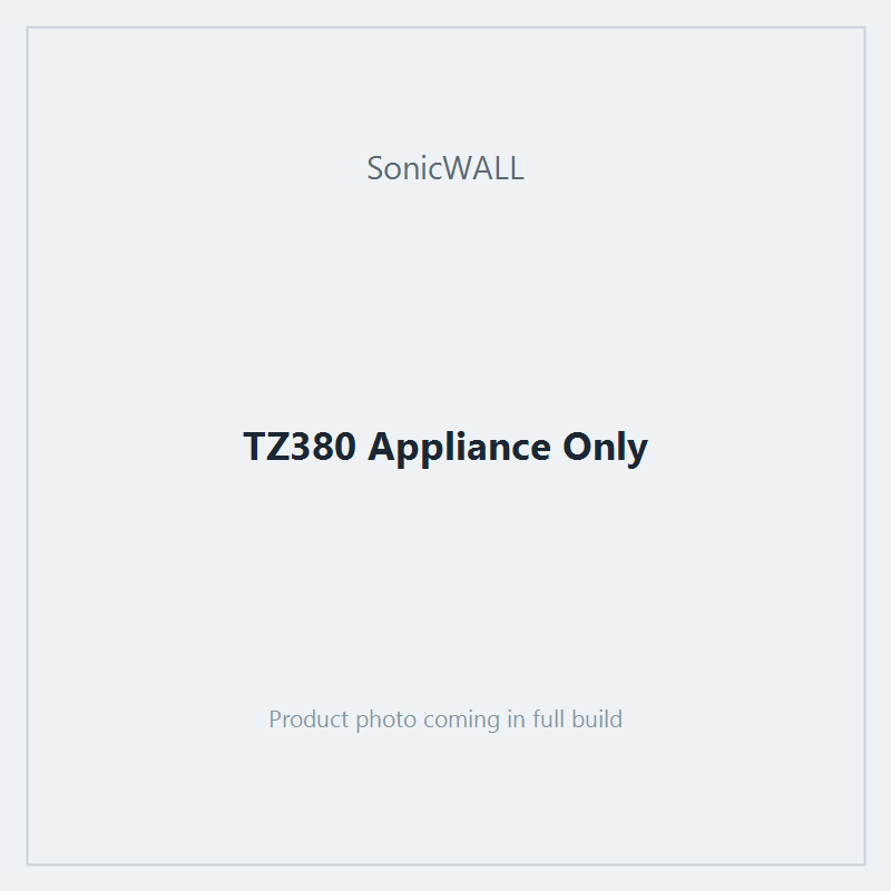 TZ380 Appliance Only