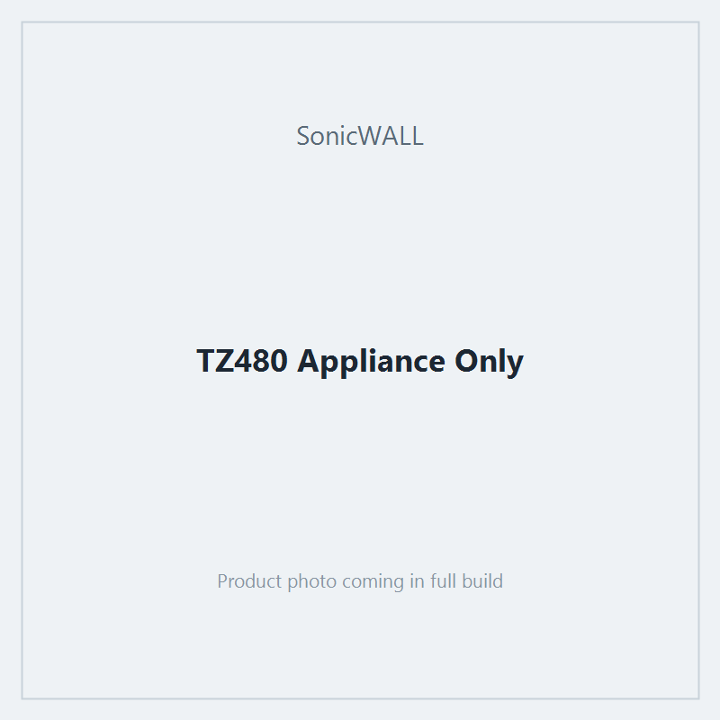 TZ480 Appliance Only