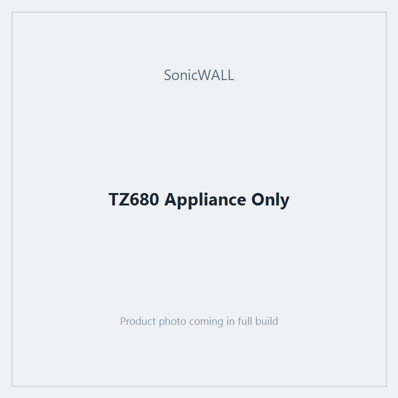 TZ680 Appliance Only