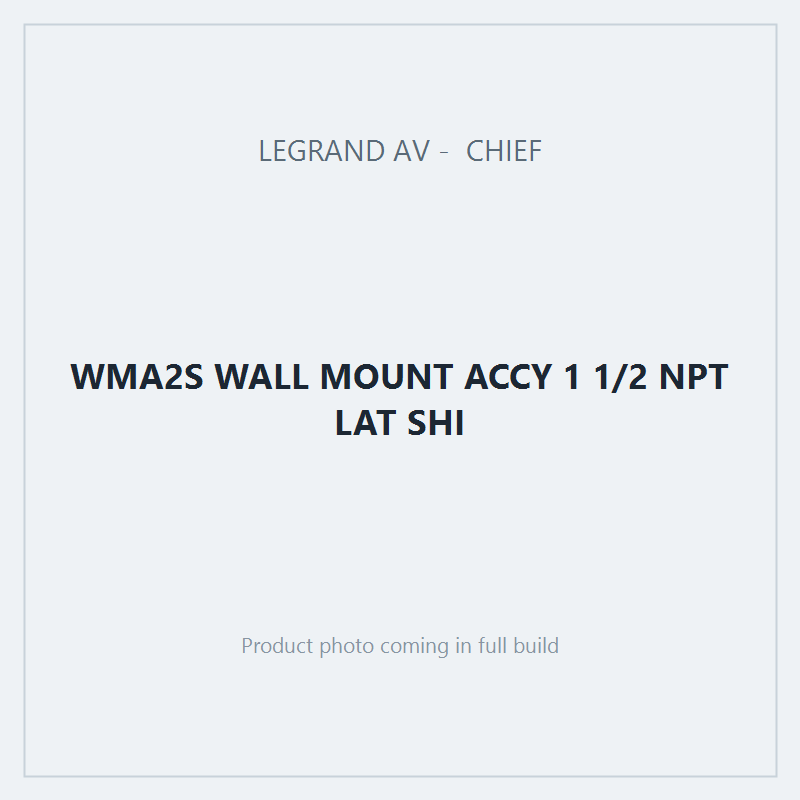 WMA2S WALL MOUNT ACCY 1 1/2 NPT LAT SHI
